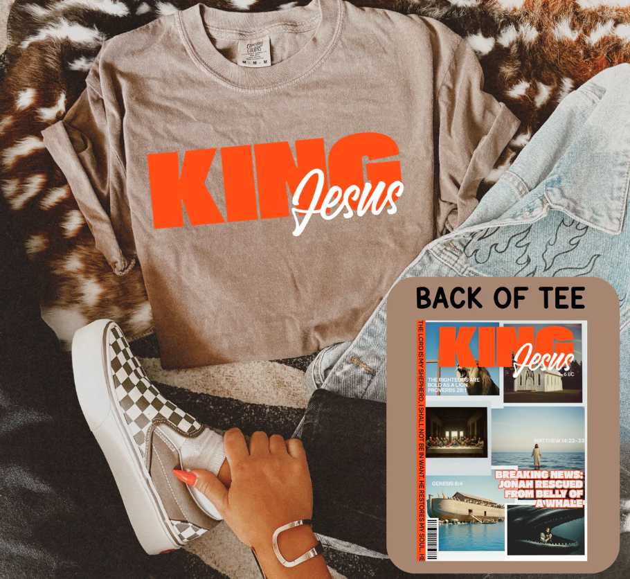 King Jesus (Comfort Colors Tee)