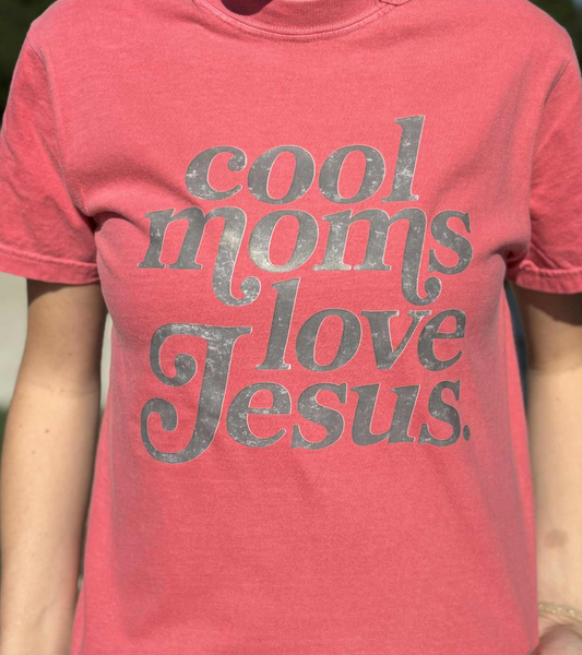 COOL MOMS LOVE JESUS TEE