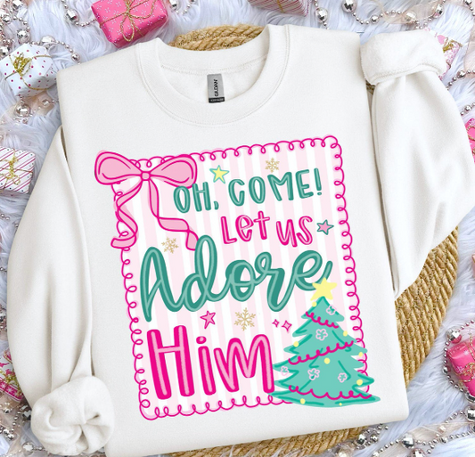 SWEATSHIRT LET US ADORE HIM